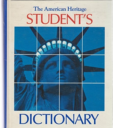 The American Heritage Student Dictionary