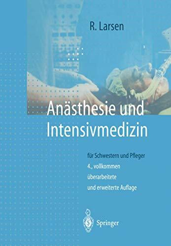 Anästhesie und Intensivmedizin: für Schwestern und Pfleger