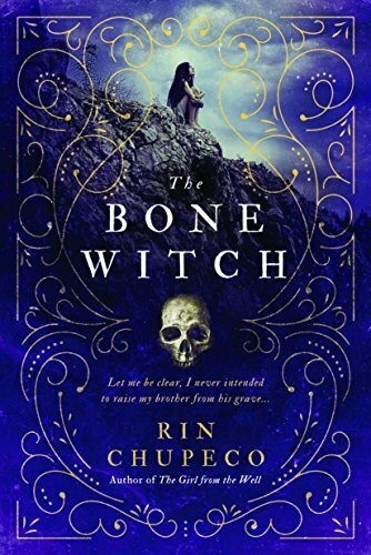 The Bone Witch: Bone Witch #1 (The Bone Witch, 1, Band 1)