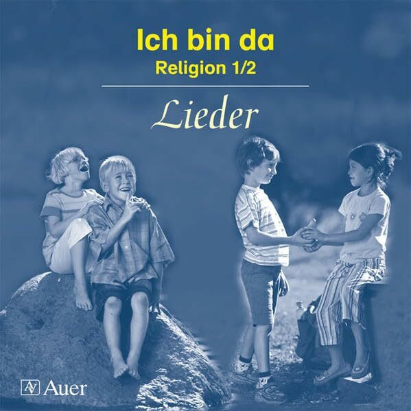 Ich bin da: Religion 1/2 - Lieder