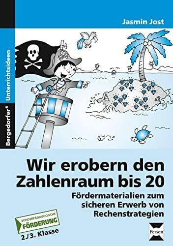 Wir erobern den Zahlenraum bis 20: Fördermaterialien zum sicheren Erwerb von Rechenstrategien (2. und 3. Klasse): Fördermaterailien zum sicheren Erwerb von Rechenstrategien (2. und 3. Klasse)