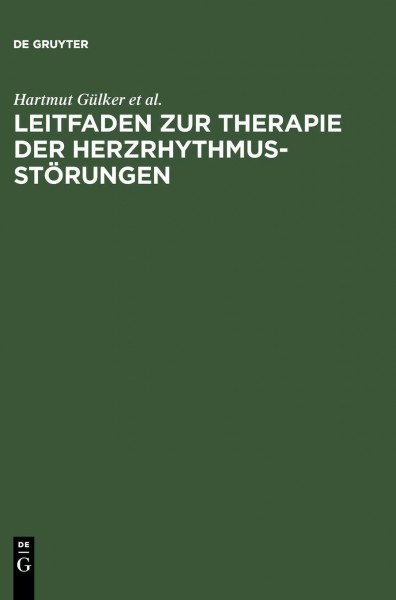 Leitfaden zur Therapie der Herzrhythmusstörungen: 3. Auflage