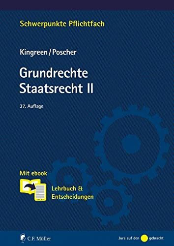 Grundrechte. Staatsrecht II: Mit ebook: Lehrbuch & Entscheidungen (Schwerpunkte Pflichtfach)