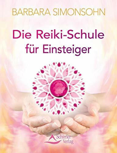 Die Reiki-Schule für Einsteiger