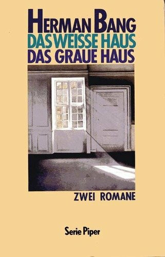 Das weisse Haus /Das graue Haus (Piper Taschenbuch)