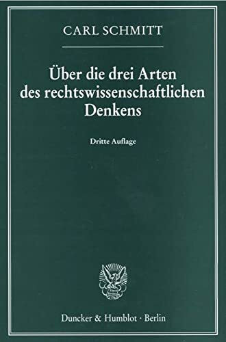 Über die drei Arten des rechtswissenschaftlichen Denkens.