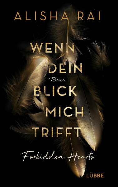 Wenn dein Blick mich trifft - FORBIDDEN HEARTS: Roman (Forbidden-Hearts-Reihe, Band 1)