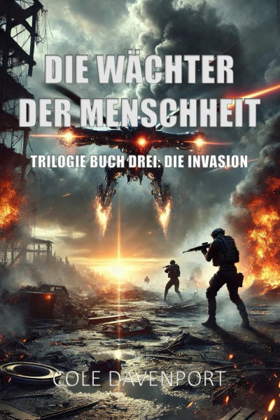 DIE WÄCHTER DER MENSCHHEIT: DIE INVASION