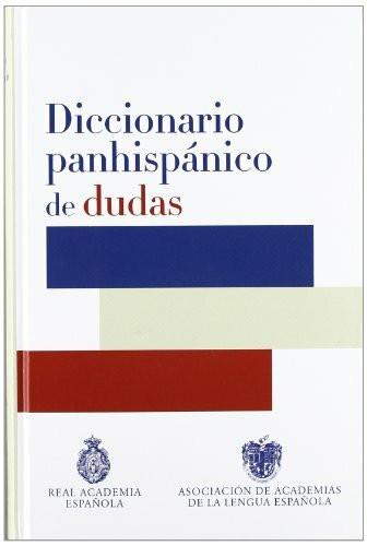 Diccionario panhispánico de dudas (DICCIONARIOS RAE TRADE, Band 701003)