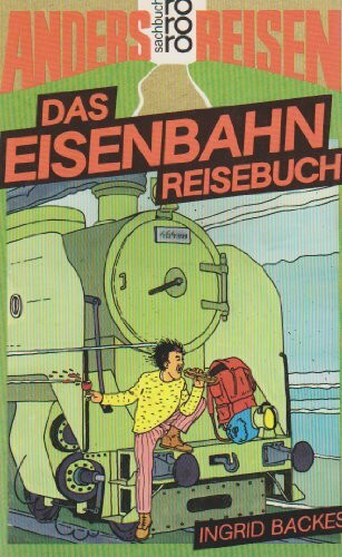 Das Eisenbahn Reisebuch