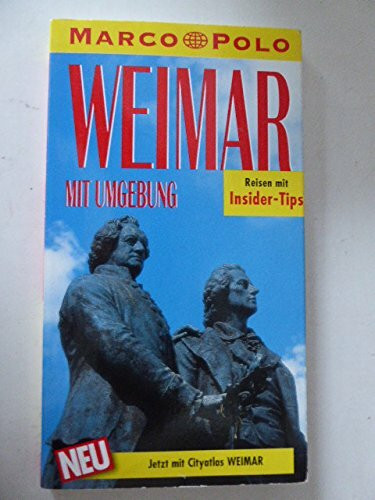 Weimar Mit Umgebung; Reisen mit Insider-Tips. Marco Polo