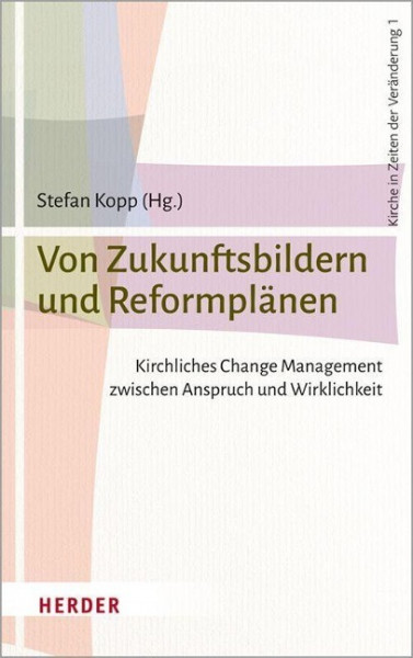 Von Zukunftsbildern und Reformplänen