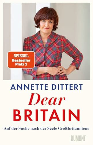 Dear Britain: Auf der Suche nach der Seele Großbritanniens