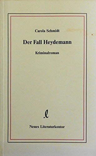 Der Fall Heydemann: Kriminalroman