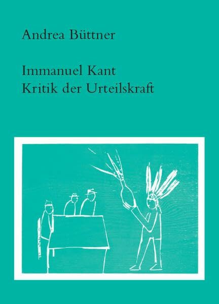 Immanuel Kant. Kritik der Urteilskraft