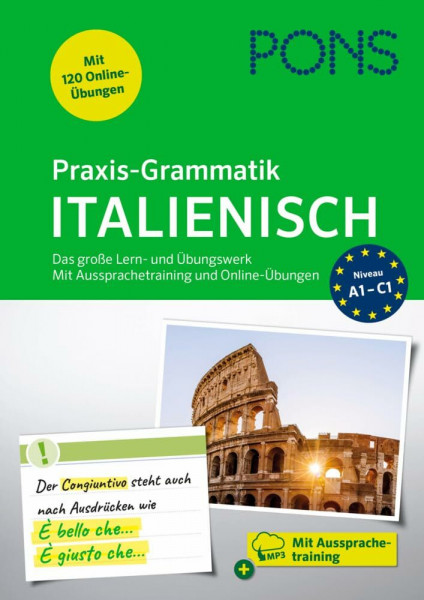 PONS Praxis-Grammatik Italienisch: Das große Lern- und Übungswerk. Mit extra Online-Übungen