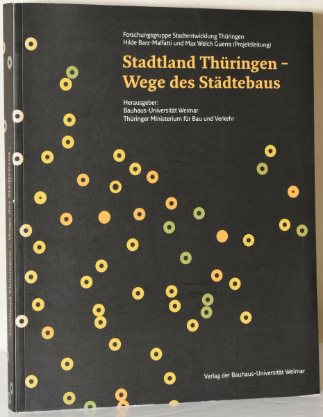 Stadtland Thüringen - Wege des Städtebaus: Katalog zur interaktiven Wanderausstellung