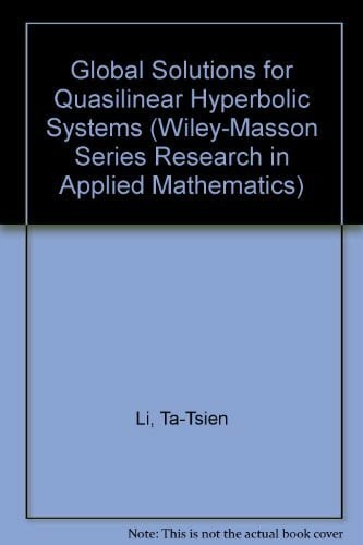 Global Solutions for Quasilinear Hyperbolic Systems (Wiley-Masson Research Series in Applied Mathematics)