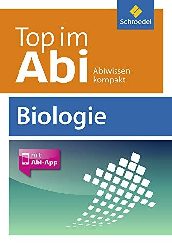 Top im Abi: Abiturhilfen - Ausgabe 2014 / Biologie