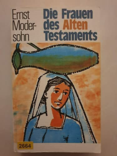 Die Frauen des Alten Testaments (TELOS - Taschenbücher)