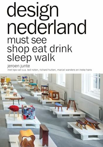 Design Nederland: Must see shop drink sleep walk: Must see shop eat drink sleep walk