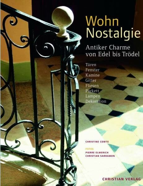 WohnNostalgie: Antiker Charme von Edel bis Trödel