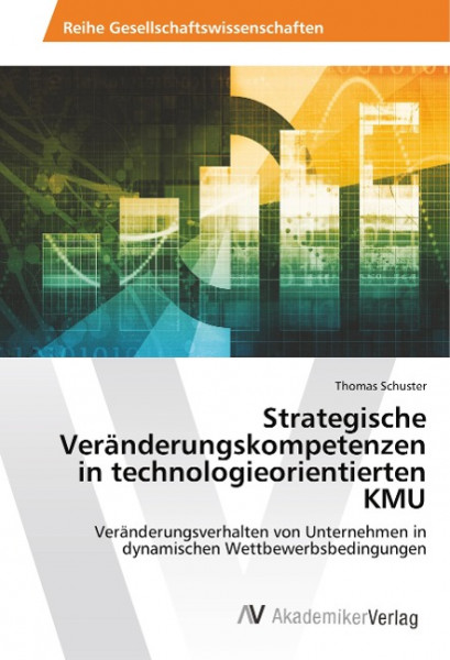 Strategische Veränderungskompetenzen in technologieorientierten KMU