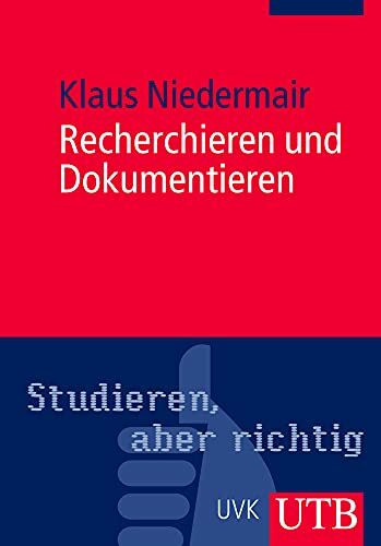 Recherchieren und Dokumentieren: Der richtige Umgang mit Literatur im Studium