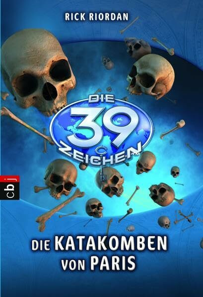 Die 39 Zeichen - Die Katakomben von Paris: Band 1