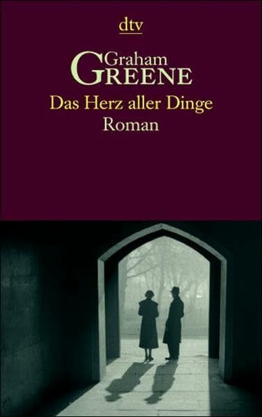 Das Herz aller Dinge: Roman (dtv Literatur)