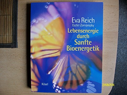 Lebensenergie durch Sanfte Bioenergetik