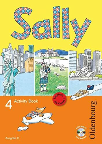 Sally - Englisch ab Klasse 1 - Ausgabe D für alle Bundesländer außer Nordrhein-Westfalen - 2008 - 4. Schuljahr: Activity Book mit Audio-CD