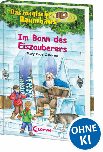 Das magische Baumhaus 30 - Im Bann des Eiszauberers: Trotze mit Anne und Philipp dem bösen Eiszauberer! - Kinderbuchklassiker zum Vorlsen und Selberlesen ab 8 Jahren