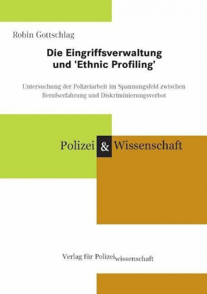 Die Eingriffsverwaltung und 'Ethnic Profiling'