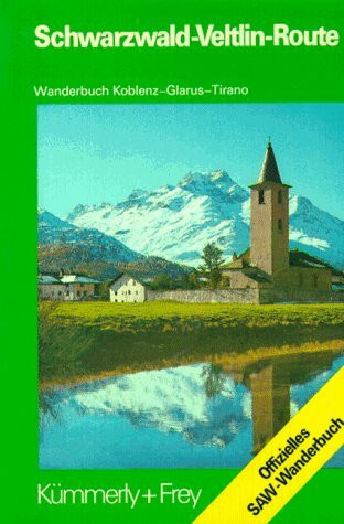 Schwarzwald - Veltlin- Route