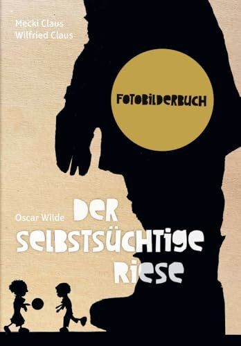 Der selbstsüchtige Riese