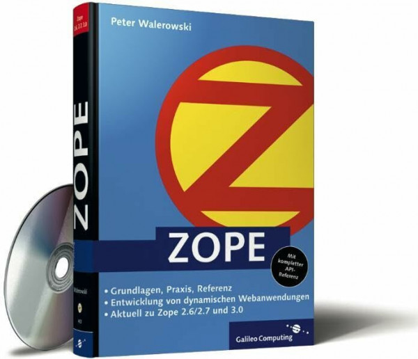 ZOPE: Zope 2.6 und 3.0 entwickeln und einsetzen (Galileo Computing)