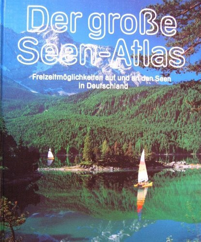 Der grosse Seen-Atlas. Deutschland