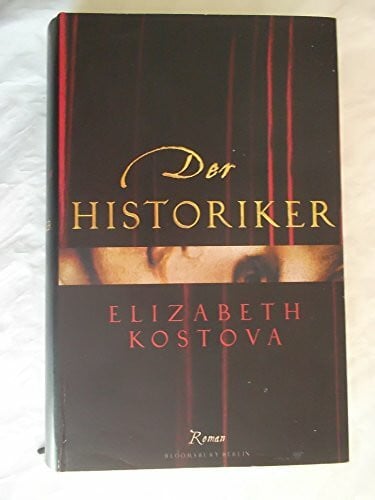 Der Historiker: Roman (Bloomsbury Berlin)