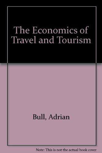 The Economics of Travel and Tourism