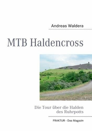 MTB Haldencross: Die Tour über die Halden des Ruhrpotts
