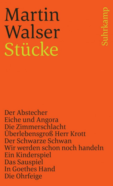 Stücke: Der Abstecher; Eiche und Angora; Die Zimmerschlacht; Überlebensgroß Herr Krott; Der Schwarze Schwan; Wir werden schon noch handeln; Ein ... Hand; Die Ohrfeige (suhrkamp taschenbuch)