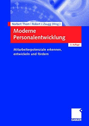 Moderne Personalentwicklung: Mitarbeiterpotenziale erkennen, entwickeln und fördern