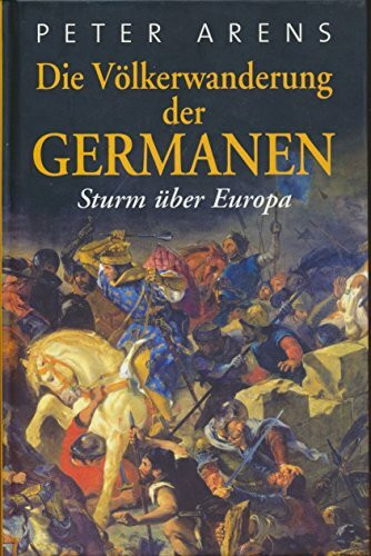Die Völkerwanderung der Germanen: Sturm über Europa