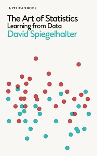 The Art of Statistics: Learning from Data (Pelican Books)