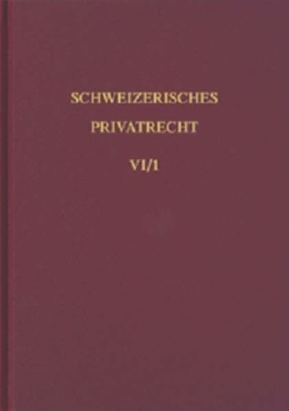 Schweizerisches Privatrecht, 8 Bde. in Tl.-Bdn., Bd.6/1, Obligationenrecht, Allgemeiner Teil (Schweizerisches Privatrecht (SPR))