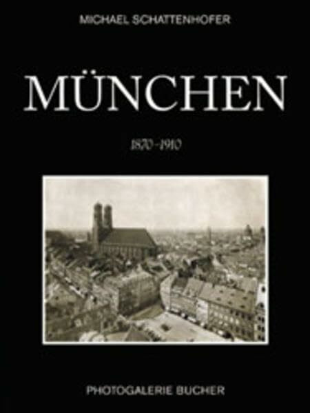 München 1870 - 1910