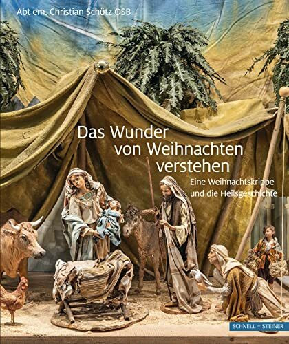 Das Wunder von Weihnachten verstehen: Eine Weihnachtskrippe und die Heilsgeschichte