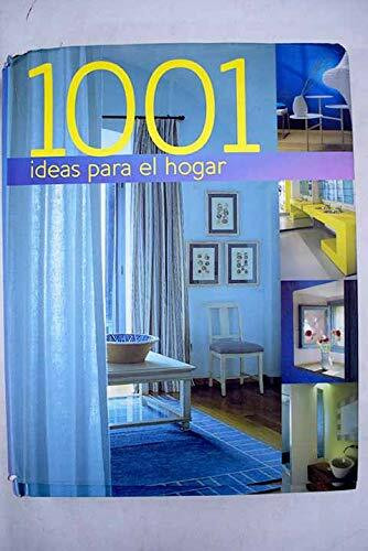 1001 IDEAS PARA EL HOGAR