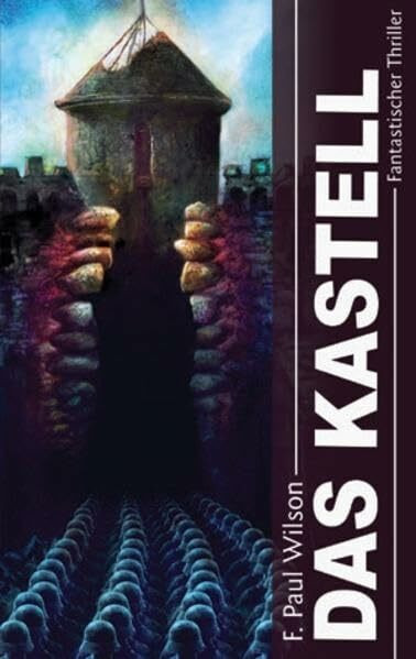 Das Kastell. Fantastischer Thriller